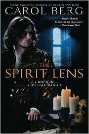 Front cover of The spirit lens by Carol Berg