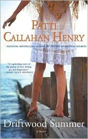 Front cover of Driftwood summer by Patti Callahan Henry