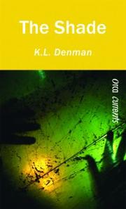 Cover of The Shade by K. L. Denman