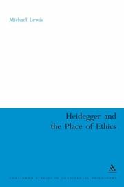 Front cover of Heidegger And The Place Of Ethics by Michael Lewis