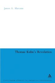 Cover of Thomas Kuhn's Revolution by James A. Marcum