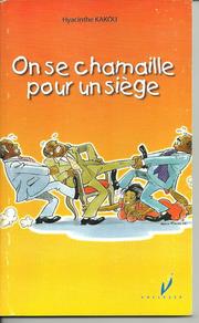 Front cover of On se chamaille pour un siège by Hyacinthe Kakou