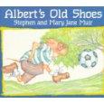 Cover of Albert's old shoes by Stephen Muir