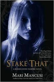 Cover of Stake That! by Mari Mancusi