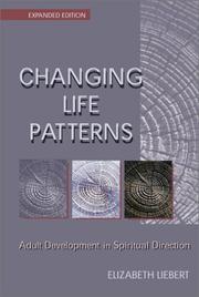 Cover of Changing life patterns by Elizabeth Liebert