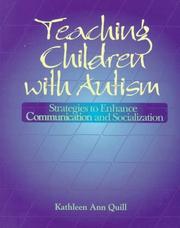 Front cover of Teaching Children with Autism by Kathleen Ann Quill