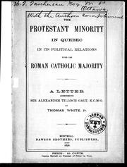 Front cover of The Protestant minority in Quebec in its political relations with the Roman Catholic majority by Thomas White