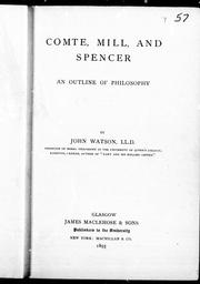 Cover of Comte, Mill, and Spencer: an outline of philosophy by John Watson