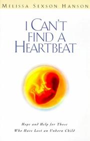 Front cover of I Can't Find a Heartbeat by Melissa S. Hanson