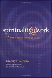 Front cover of Spirituality @ work by Gregory F. Pierce