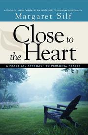 Front cover of Close to the Heart by Margaret Silf
