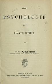 Front cover of Die Psychologie in Kants Ethik by Alfred Hegler
