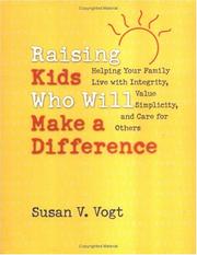 Front cover of Raising Kids Who Will Make a Difference by Susan V. Vogt