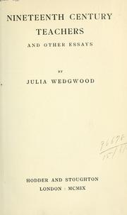 Cover of Nineteenth century teachers, and other essays by Julia Wedgwood