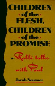 Front cover of Children of the flesh, children of the promise by Jacob Neusner