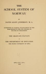 Cover of The school system of Norway by David Allen Anderson