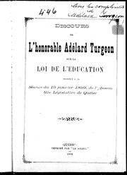 Front cover of Discours de l'honorable Adélard Turgeon sur la loi de l'education prononcé à la séance du 19 janvier 1899, de l'Assemblée législative de Québec by Adélard Turgeon