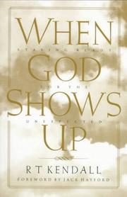 Front cover of When God shows up by R. T. Kendall