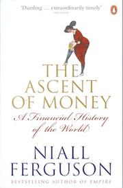 Front cover of The ascent of money by Niall Ferguson