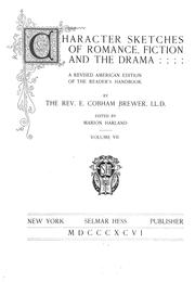 Cover of Character sketches of romance, fiction and the drama by Ebenezer Cobham Brewer