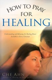Cover of How to Pray for Healing by Che Ahn
