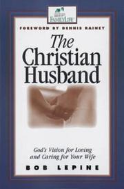Cover of The Christian Husband by Bob Lepine