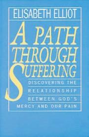 Cover of A path through suffering by Elisabeth Elliot