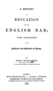 Front cover of A history of education for the English bar by Philip Anstie Smith