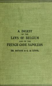 Front cover of A digest of the laws of Belgium and the French Code Napoléon by Émile Butaye
