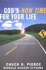 Front cover of God's now time for your life by Chuck D. Pierce