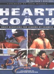 Cover of The heart of a coach by Fellowship of Christian Athletes