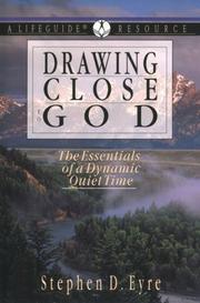 Cover of Drawing close to God by Eyre, Stephen D.