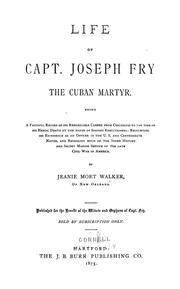 Front cover of Life of Capt. Joseph Fry, the Cuban martyr by Jeanie Mort Walker