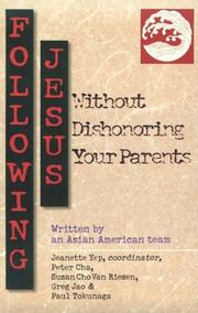 Cover of Following Jesus without dishonoring your parents by Peter Cha