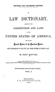 Front cover of A law dictionary, adapted to the Constitution and laws of the United States of America, and of the several states of the American union by Bouvier, John