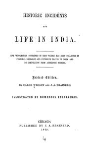 Front cover of Historic incidents and life in India by Caleb Wright