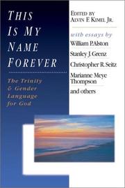Front cover of This Is My Name Forever by Alvin F. Kimel