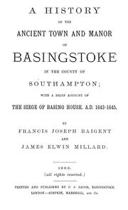 Front cover of A history of the ancient town and manor of Basingstoke in the countyof Southampton by Francis Joseph Baigent