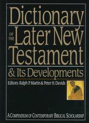 Front cover of Dictionary of the later New Testament & its developments by Ralph P. Martin
