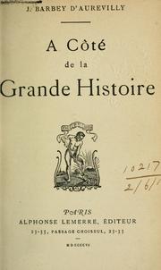 Front cover of À côté de la grande histoire by J. Barbey d'Aurevilly