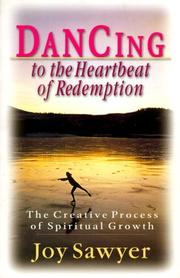 Front cover of Dancing to the heartbeat of redemption by Joy Sawyer
