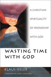 Front cover of Wasting time with God by Klaus Issler