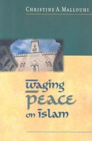Front cover of Waging Peace on Islam by Christine A. Mallouhi