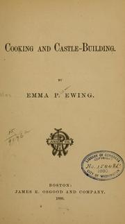 Cover of Cooking and castle-building by Emma P. Ewing