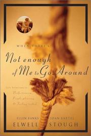 Cover of When there's not enough of me to go around by Ellen Banks Elwell