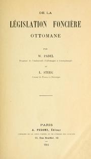 Front cover of De la législation foncière ottomane by Wilhelm Padel