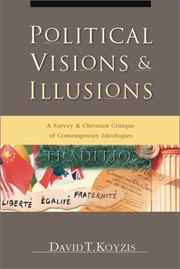 Front cover of Political Visions & Illusions by David T. Koyzis