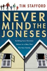 Cover of Never mind the Joneses by Tim Stafford