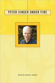 Cover of Peter Singer under fire by Jeffrey A. Schaler