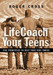 Cover of Lifecoach Your Teens by Roger Cross